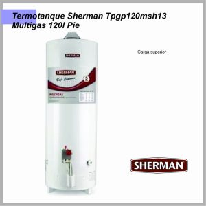 Termotanque SHERMAN Pie 120lts TPGP120MSH13 Multigas- Carga superior